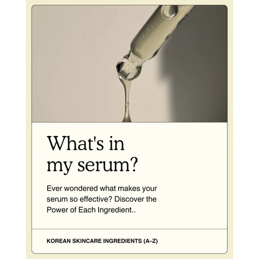 The Ultimate Guide to Korean Skincare Ingredients (A–Z)